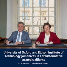 University of Oxford and Ellison Institute of Technology का ऐतिहासिक गठबंधन: नवाचार की दिशा में बड़ा कदम