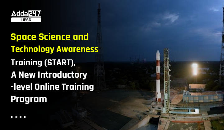 ISRO: Space science and technology awareness training program start 2025