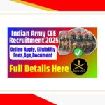 Indian Army Soldier Recruitment 2025 via CEE – ऑनलाइन आवेदन कैसे करें?
