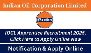 IOCL Apprentice Recruitment 2025: Apply Online for 1770 Vacancies at Indian Oil जल्द करें आवेदन |