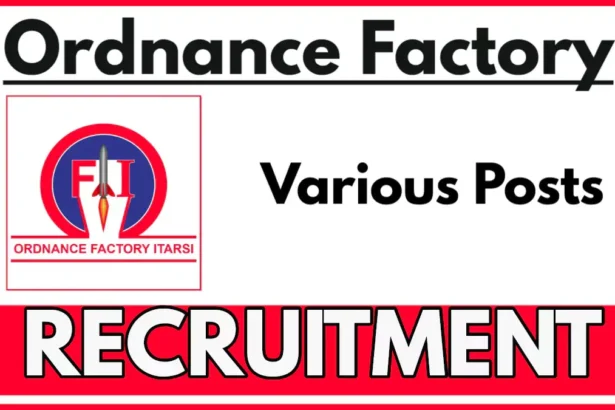Ordnance Factory Itarsi Recruitment 2025 – 135 केमिकल प्रोसेस वर्कर पदों पर सुनहरा मौका!